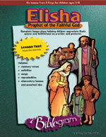 Elisha: Prophet of the Faithful One